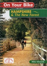On Your Bike Hampshire & the New Forest - Mike Edwards - 9781846742682