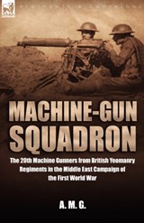 Machine-Gun Squadron - M G A M G ; A M G - 9781846771552