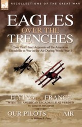 Eagles Over the Trenches - James R McConnell ; William B Perry - 9781846772672