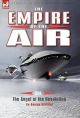 The Empire of the Air - George Griffiths - 9781846776885