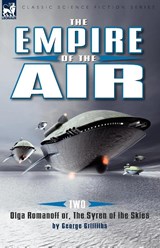 The Empire of the Air - George Griffiths - 9781846776892