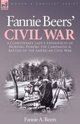 Fannie Beers' Civil War - BEERS,  Fannie a - 9781846777530