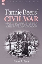 Fannie Beers' Civil War - Fannie a Beers - 9781846777547