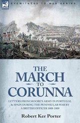 The March to Corunna - ROBERT KER,  Sir Porter - 9781846779237