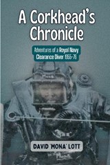 A Corkhead's Chronicle - David J. Lott - 9781846830013