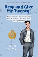 Drop and Give Me Twenty! - Rob Novak - 9781846830228