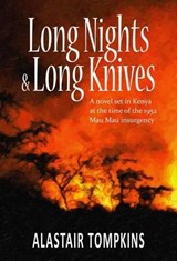 Long Nights and Long Knives - Alastair Tompkins - 9781846831560