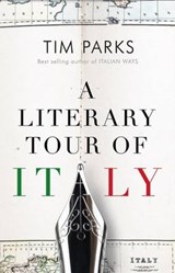 A Literary Tour of Italy | Tim Parks | 