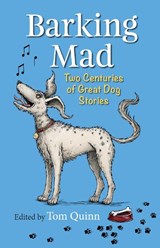 Barking Mad - Tom Quinn - 9781846893681