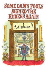 Some Damn Fool's Signed the Rubens Again - Norman Thelwell - 9781846893995