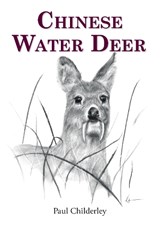 Chinese Water Deer - Paul Childerley - 9781846894336