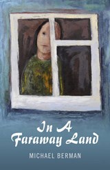 In a Faraway Land - Berman, Michael - 9781846943027