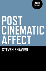 Post Cinematic Affect - Steven Shaviro - 9781846944314