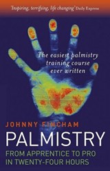 Palmistry: From Apprentice To Pro In 24 - Johnny Fincham - 9781846946448