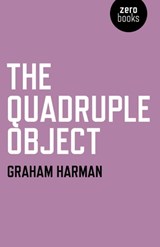 The Quadruple Object - Graham Harman - 9781846947001