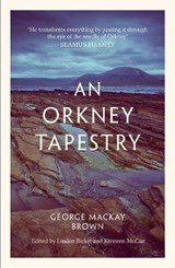 An Orkney Tapestry - George Mackay Brown - 9781846974809
