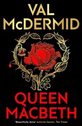 Queen Macbeth - Val McDermid - 9781846977077