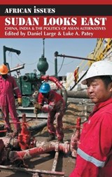 Large, D: Sudan Looks East - China, India and the Politics o - LARGE,  Daniel - 9781847010377