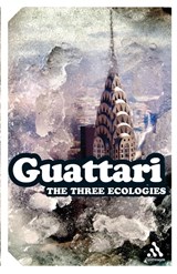 The Three Ecologies - Felix ((1930-1992) was a French psychoanalyst Guattari - 9781847063052