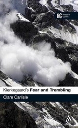 Kierkegaard's 'Fear and Trembling' - Clare Carlisle - 9781847064608