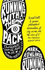 Running with the Pack - Mark Rowlands - 9781847082633