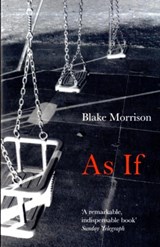 As If - Blake Morrison - 9781847084170
