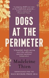 Dogs at the Perimeter - Madeleine Thien - 9781847084910