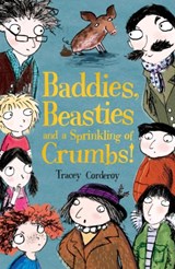 Baddies, Beasties and a Sprinkling of Crumbs! - Tracey Corderoy - 9781847152459