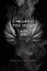 A Hollow in the Hills - Ruth Frances Long - 9781847176363