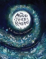 The Moon Spun Round - W. B. Yeats - 9781847177384