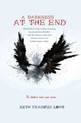A Darkness at the End - Ruth Frances Long - 9781847178633