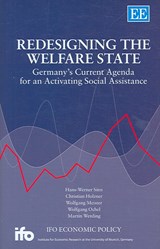 Redesigning the Welfare State - Hans-Werner Sinn ; Christian Holzner ; Wolfgang Meister ; Wolfgang Ochel ; Martin Werding - 9781847200778