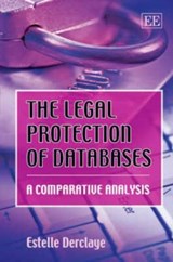 The Legal Protection of Databases - Estelle Derclaye - 9781847201331