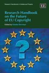 Research Handbook on the Future of EU Copyright - Estelle Derclaye - 9781847203922