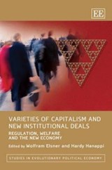 Varieties of Capitalism and New Institutional Deals - Wolfram Elsner ; Hardy Hanappi - 9781847204738
