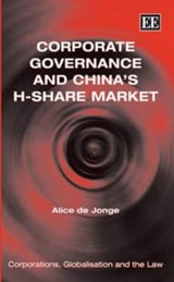 Corporate Governance and China's H-Share Market - Alice de Jonge - 9781847209078