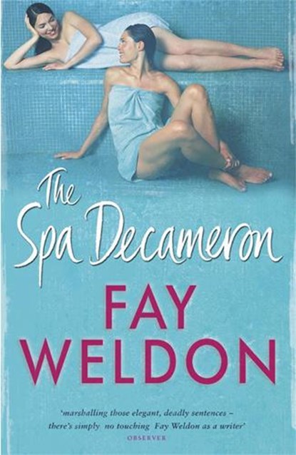 The Spa Decameron, Fay Weldon - Paperback - 9781847243348