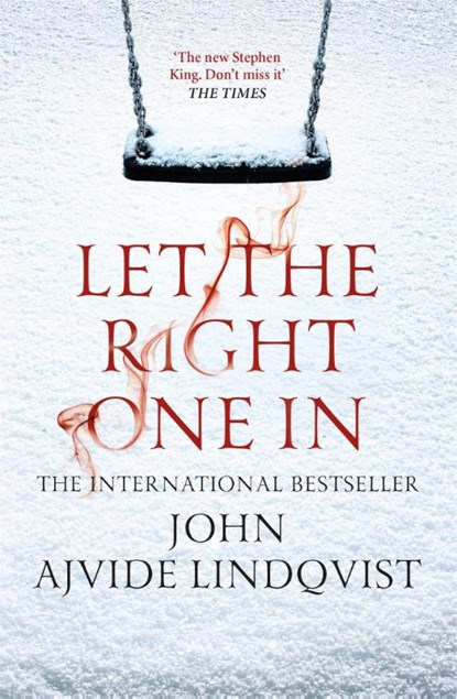 Let the Right One In, John Ajvide Lindqvist - Paperback - 9781847248480