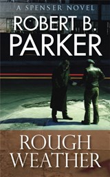 Rough Weather (A Spenser Mystery) - Robert B. Parker - 9781847249593
