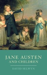 Jane Austen and Children - David Selwyn - 9781847250414