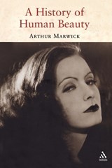 History of Human Beauty - Marwick, Arthur - 9781847250506
