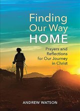 Finding Our Way Home - Andrew Watson - 9781847307644