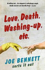 Love, Death, Washing-up, etc - Bennett, Joe - 9781847391087