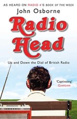 Radio Head - John Osborne - 9781847392541
