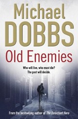 Old Enemies - Michael Dobbs - 9781847393241