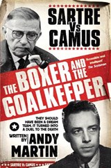 The Boxer and The Goal Keeper - Andy Martin - 9781847394255