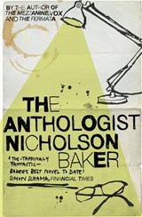 The Anthologist | Nicholson Baker | 