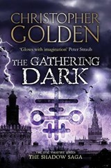 The Gathering Dark - Christopher Golden - 9781847399274