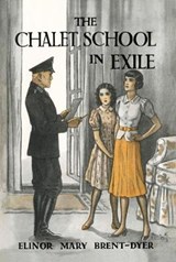 The Chalet School in Exile - Elinor M Brent-Dyer - 9781847452559
