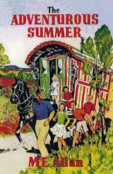 The Adventurous Summer - ALLAN,  Mabel Esther - 9781847452931